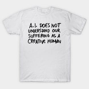 AI Does Not Understand - Light T-Shirt